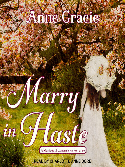 Title details for Marry In Haste by Anne Gracie - Available